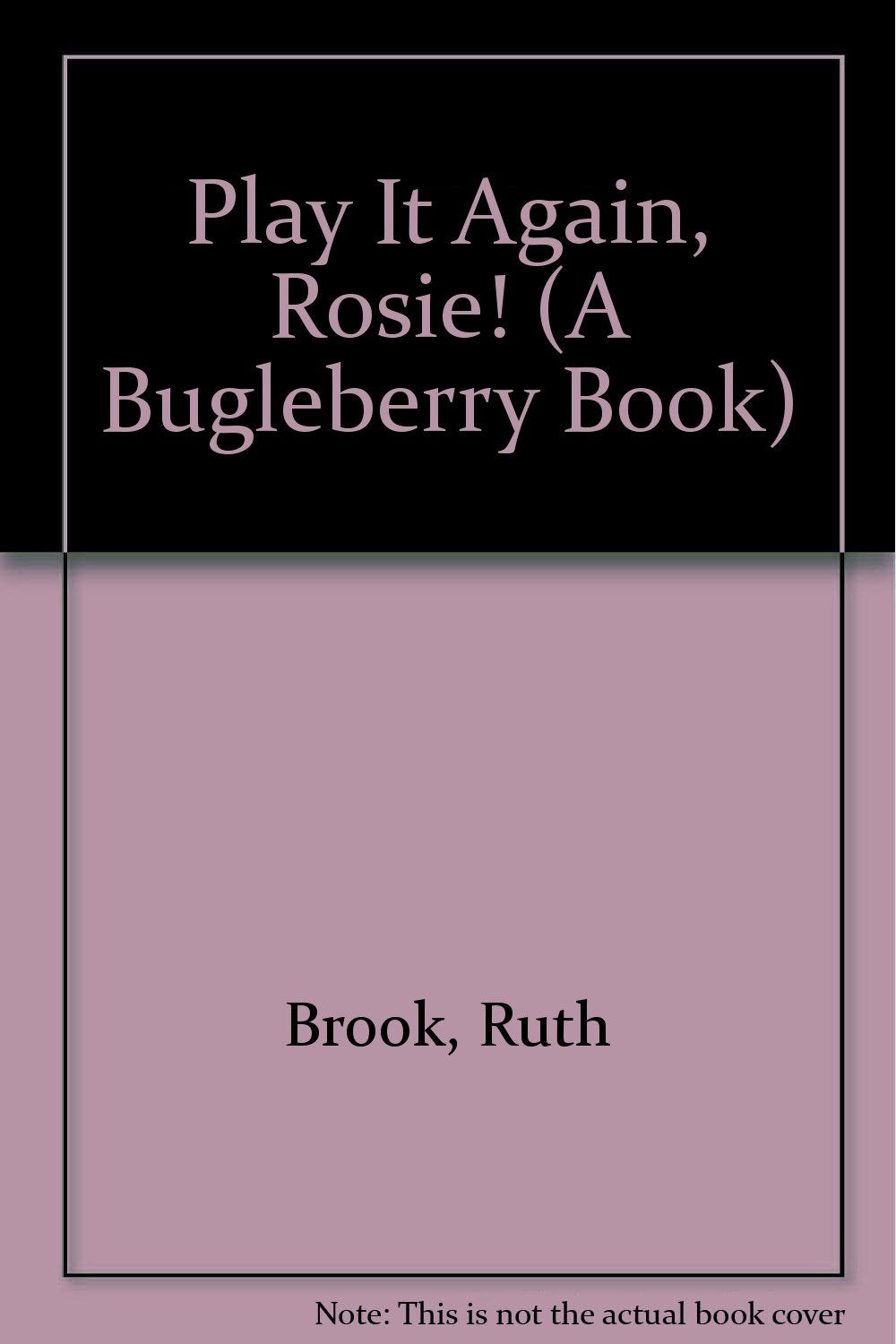 Play It Again, Rosie! (A Bugleberry Book),Used