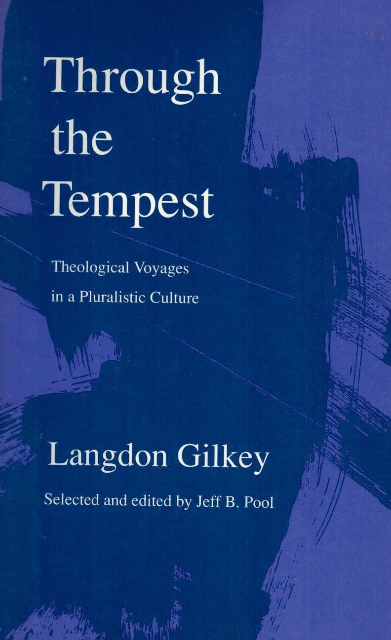 Through the Tempest: Theological Voyages in a Pluralistic Culture,Used