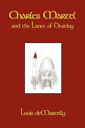 Charles Martel And The Lance Of Destiny,Used