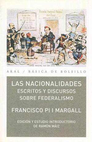 Las Nacionalidades: Escritos y discursos sobre federalismo (Spanish Edition),Used