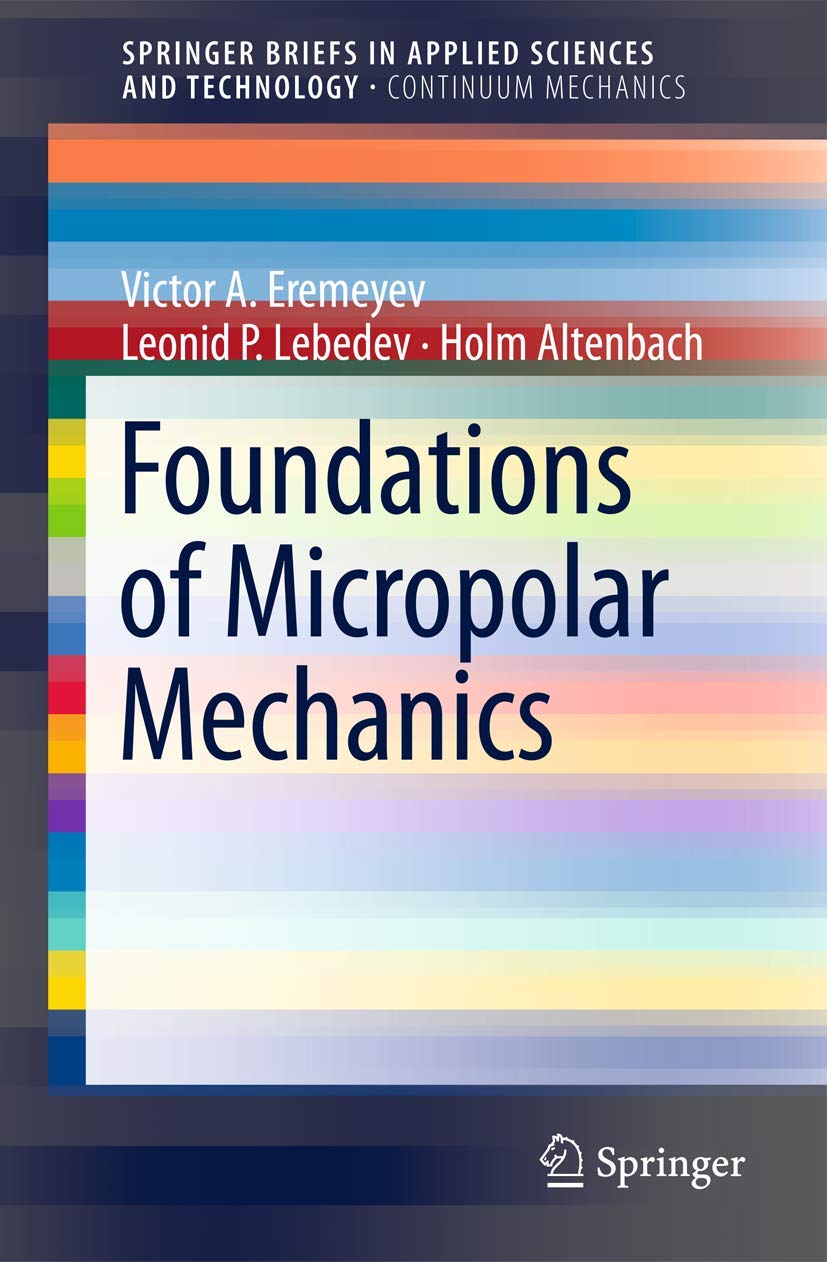 Foundations of Micropolar Mechanics (SpringerBriefs in Applied Sciences and Technology),Used