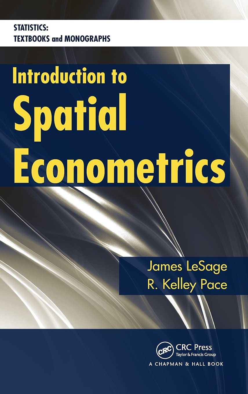 Introduction to Spatial Econometrics (Statistics: A Series of Textbooks and Monographs),Used