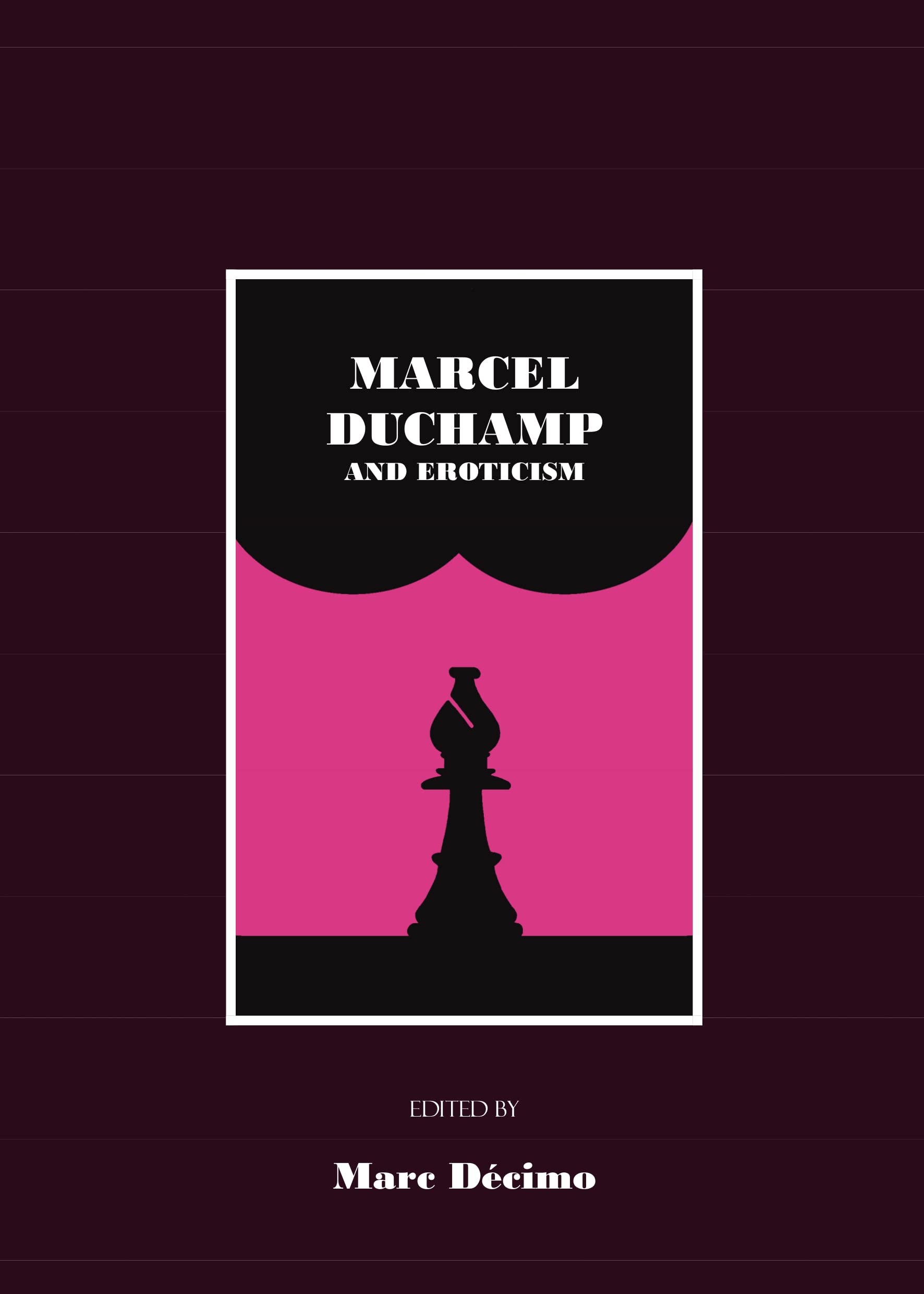 Marcel Duchamp and Eroticism,Used