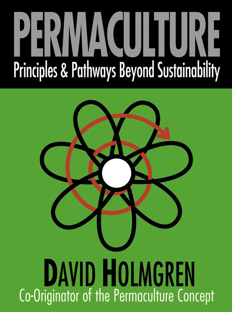 Permaculture: Principles and Pathways beyond Sustainability,Used