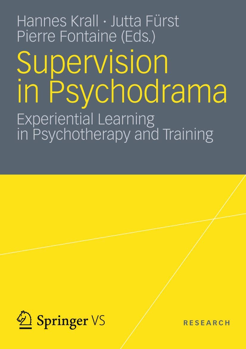Supervision In Psychodrama: Experiential Learning In Psychotherapy And Training,Used