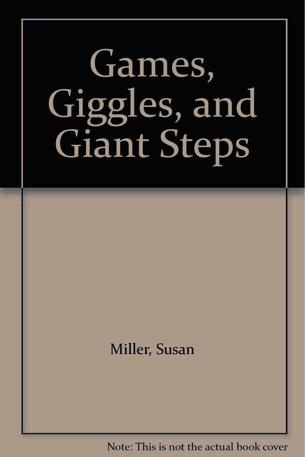 Games, Giggles, and Giant Steps,Used