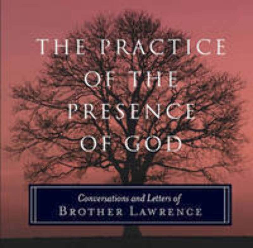 The Practice of the Presence of God: Conversations and Letters of Brother Lawrence,Used