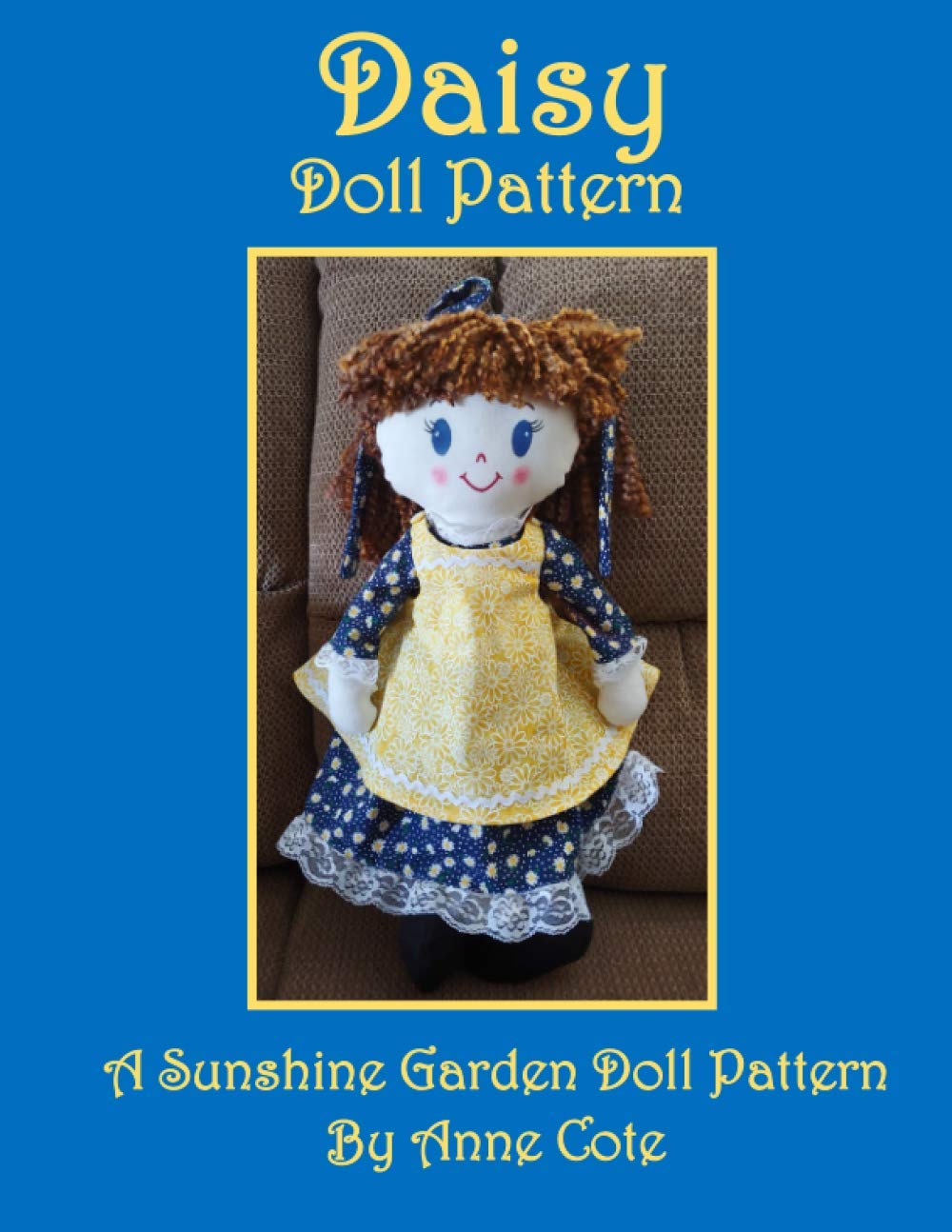 Daisy Doll Pattern: A Sunshine Garden Doll Pattern (Sunshine Garden Doll Patterns),Used