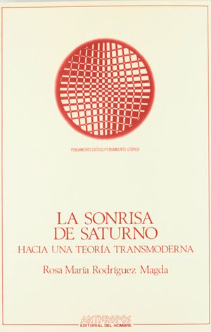 SONRISA DE SATURNO, LA (Pensamiento critico/pensamiento utopico) (Spanish Edition),Used