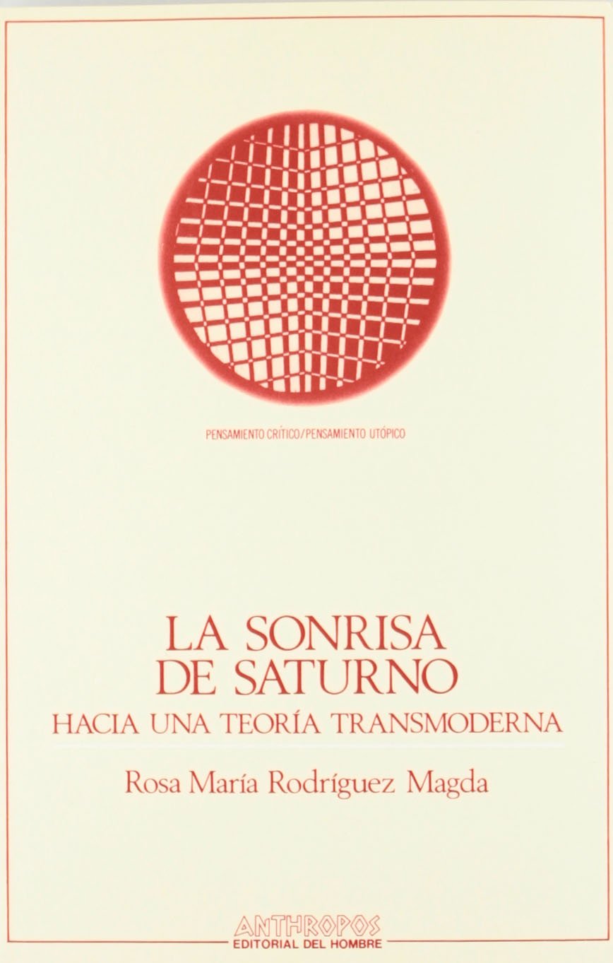 SONRISA DE SATURNO, LA (Pensamiento critico/pensamiento utopico) (Spanish Edition),Used
