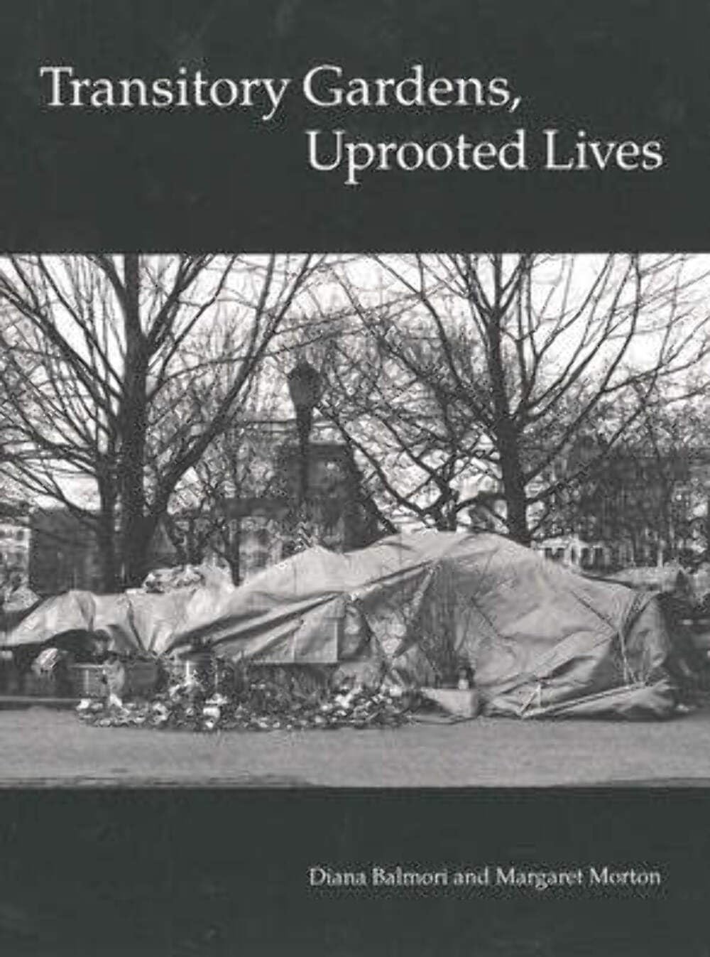 Transitory Gardens, Uprooted Lives,Used