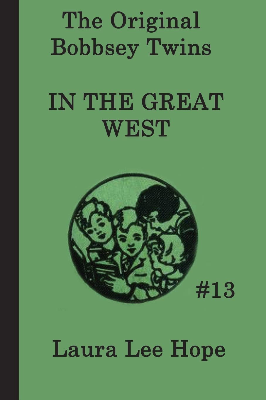 The Bobbsey Twins In The Great West (The Original Bobbsey Twins),Used