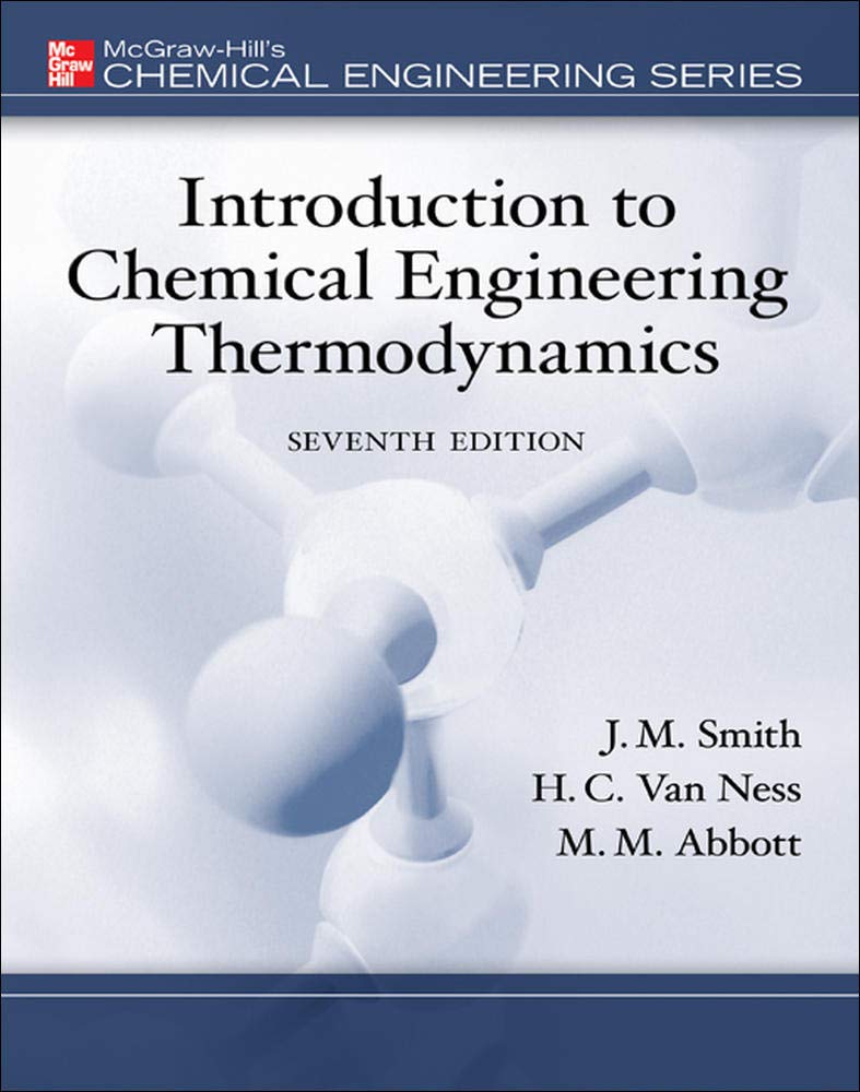 Introduction To Chemical Engineering Thermodynamics (The Mcgrawhill Chemical Engineering Series)
