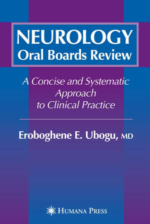 Neurology Oral Boards Review: A Concise and Systematic Approach to Clinical Practice,Used