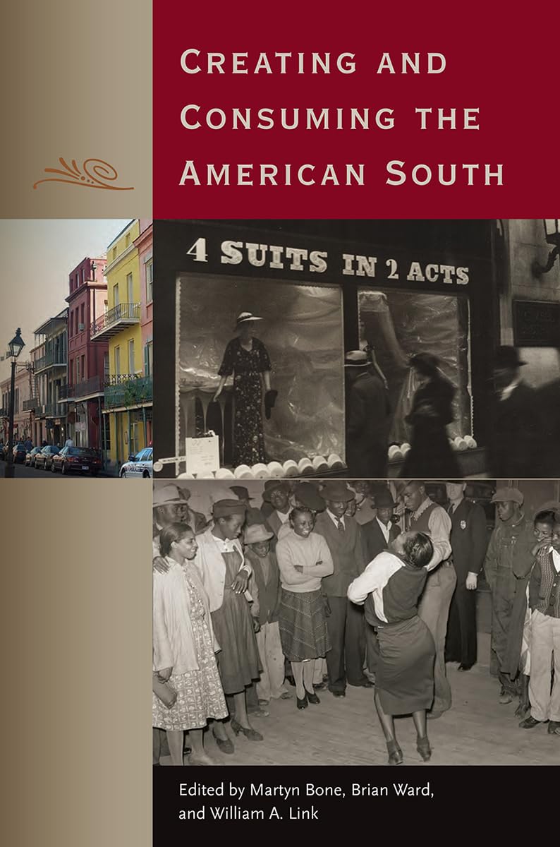 Creating and Consuming the American South,Used