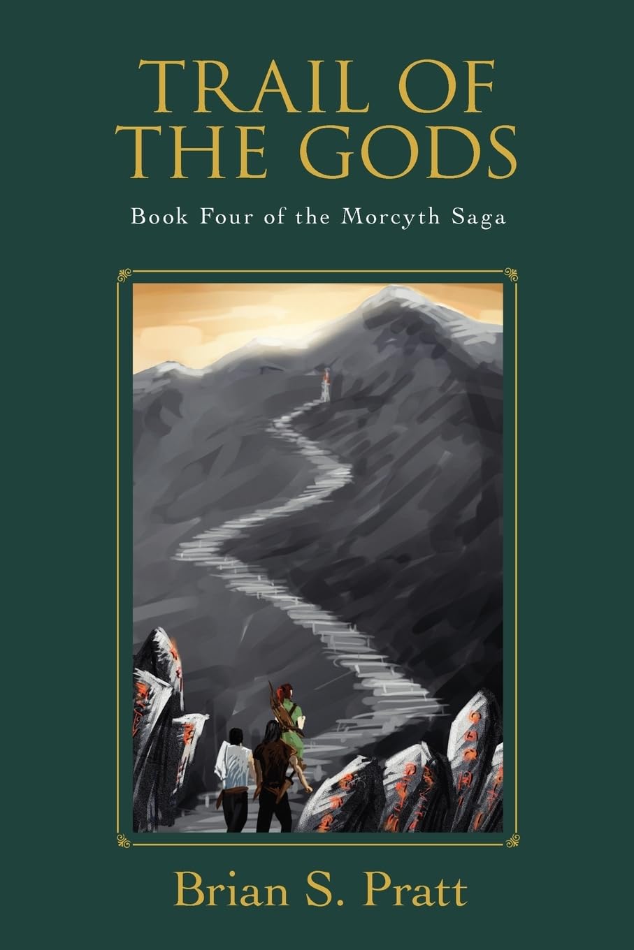 Trail of the Gods: Book Four of the Morcyth Saga,Used