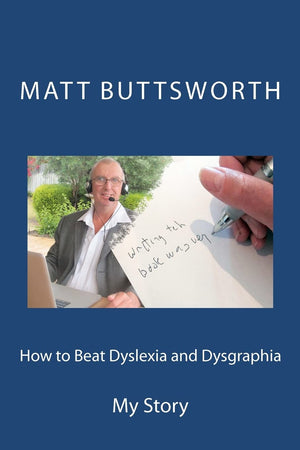 How To Beat Dyslexia And Dysgraphia: My Story,Used