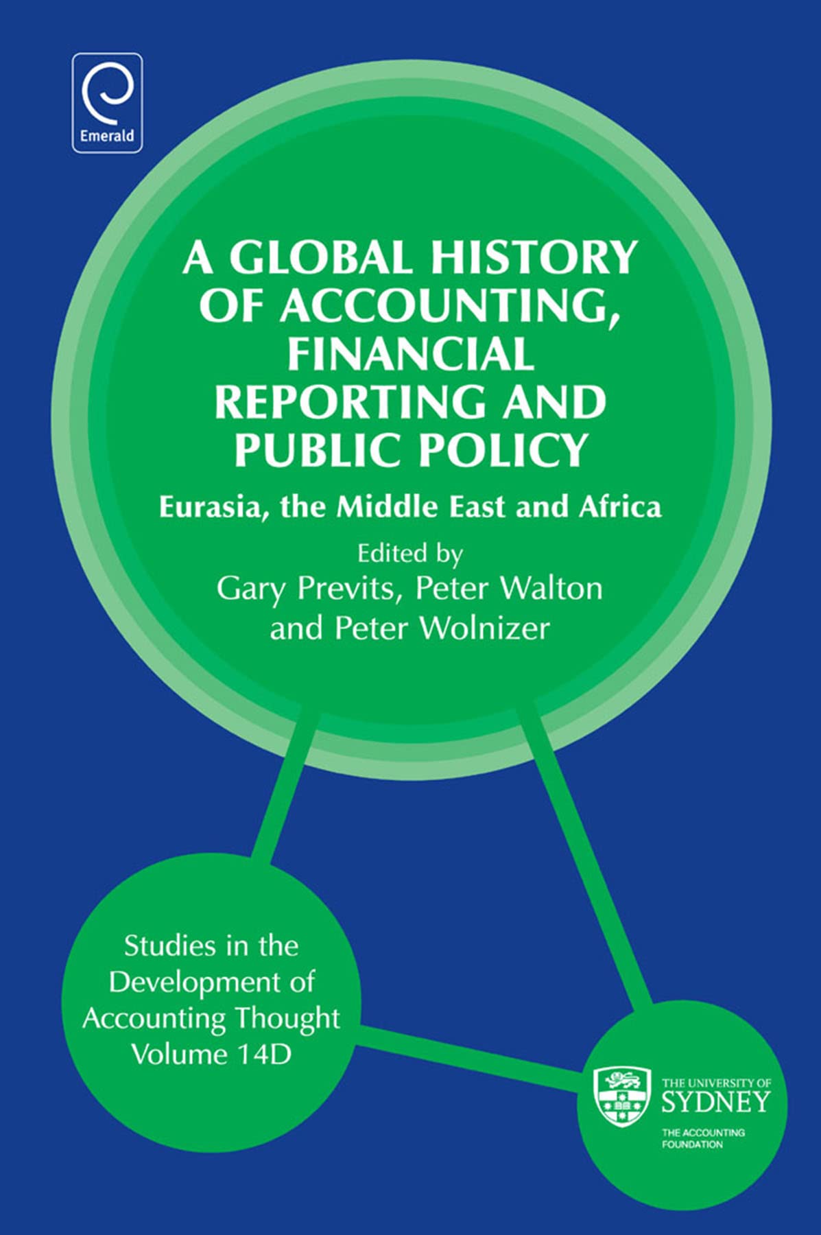 Global History Of Accounting, Financial Reporting And Public Policy: Eurasia, Middle East And Africa (Studies In The Development,Used