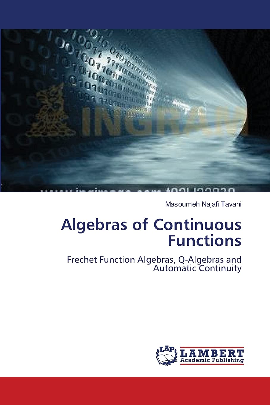 Algebras of Continuous Functions: Frechet Function Algebras, QAlgebras and Automatic Continuity,Used