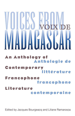 Voices from Madagascar Voix de Madagascar: An Anthology of Contemporary Francophone Literature/Anthologie de littrature franco,Used