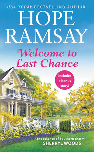 Welcome To Last Chance: Includes A Bonus Short Story