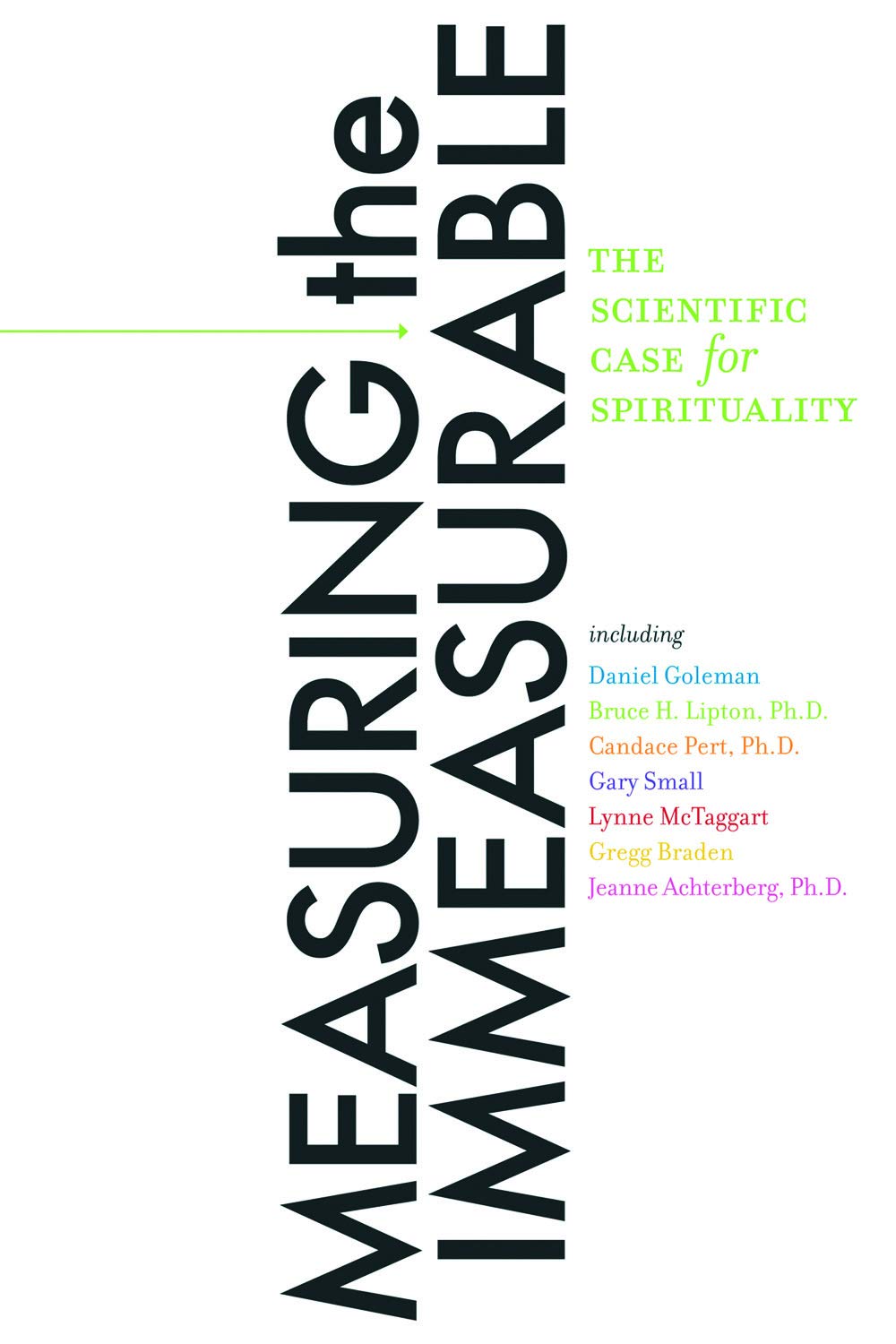 Measuring the Immeasurable: The Scientific Case for Spirituality,Used