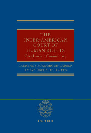 The InterAmerican Court of Human Rights: CaseLaw and Commentary,Used