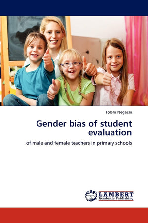 Gender bias of student evaluation: of male and female teachers in primary schools,Used