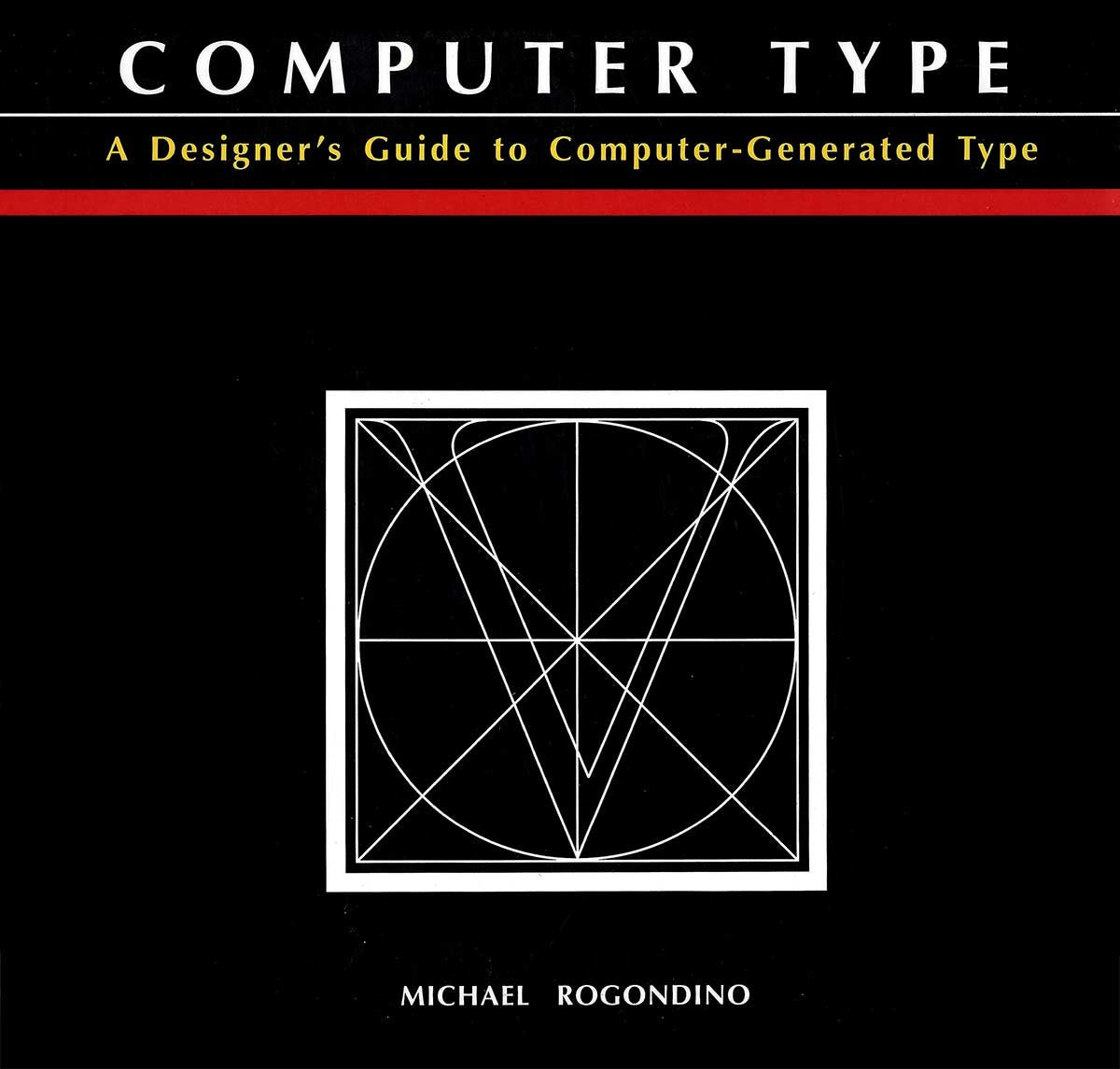 Computer Type: A Designer's Guide to ComputerGenerated Type,Used