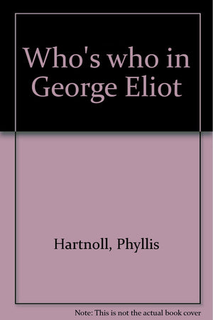 Who's who in George Eliot,Used