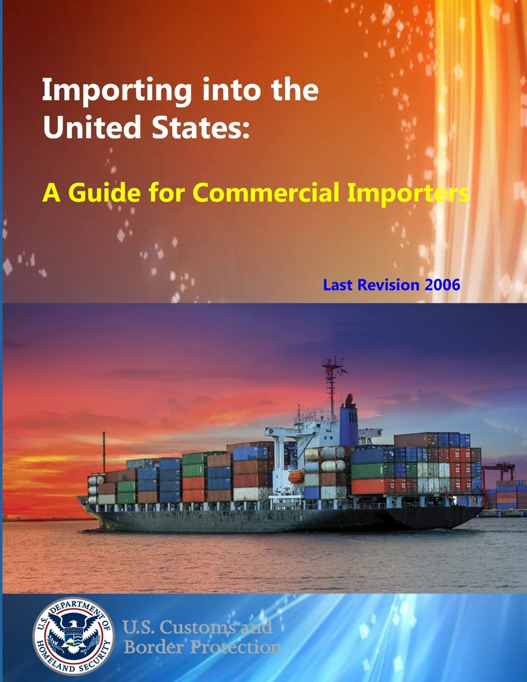 Importing into the United States: A Guide for Commercial Importers,Used
