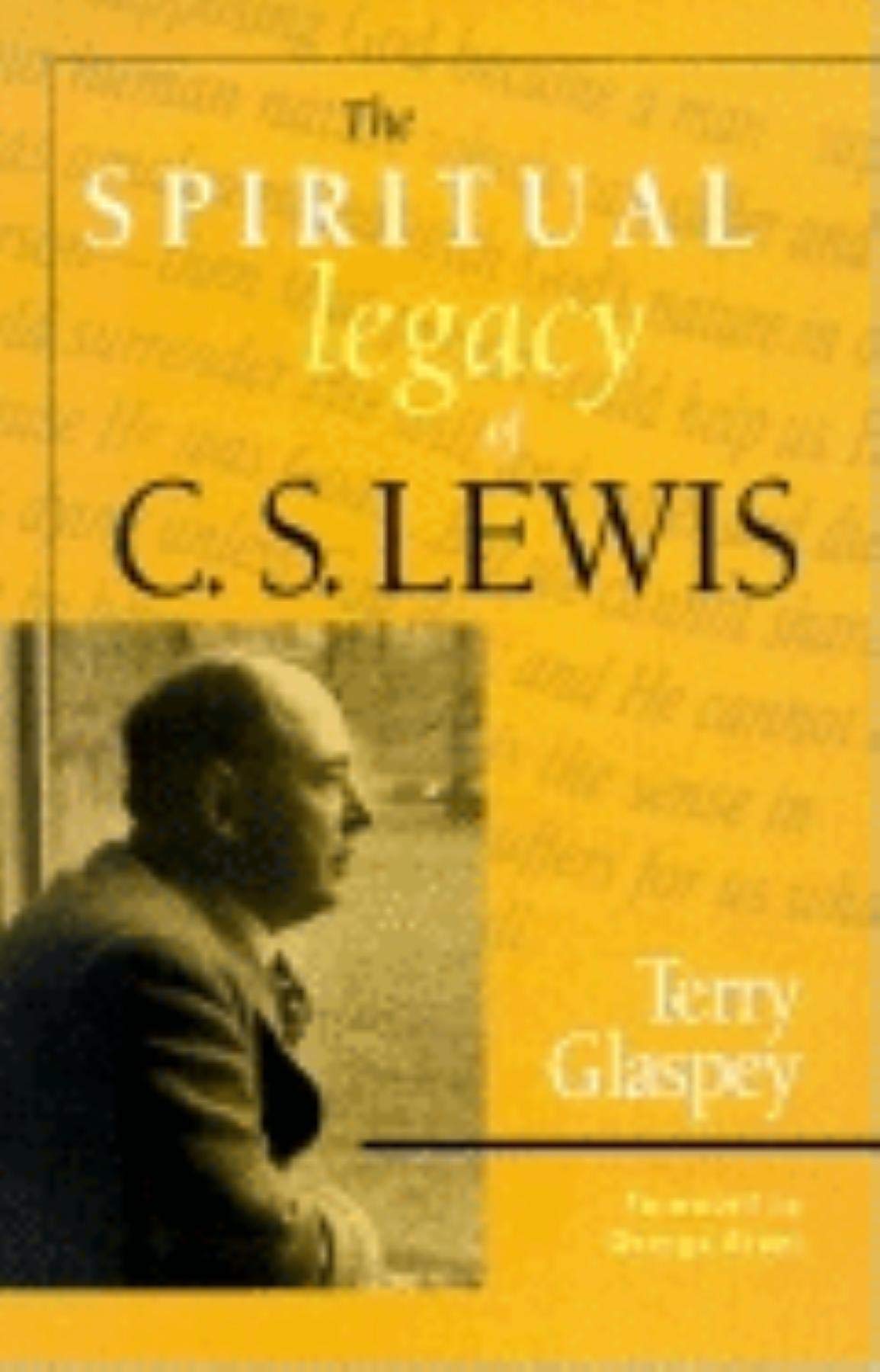 The Spiritual Legacy of C.S. Lewis,Used