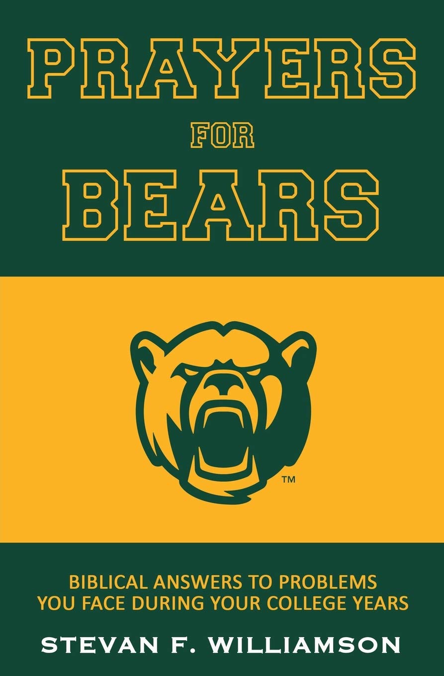 Prayers For Bears: Biblical Answers To Problems You Face During Your College Years,Used