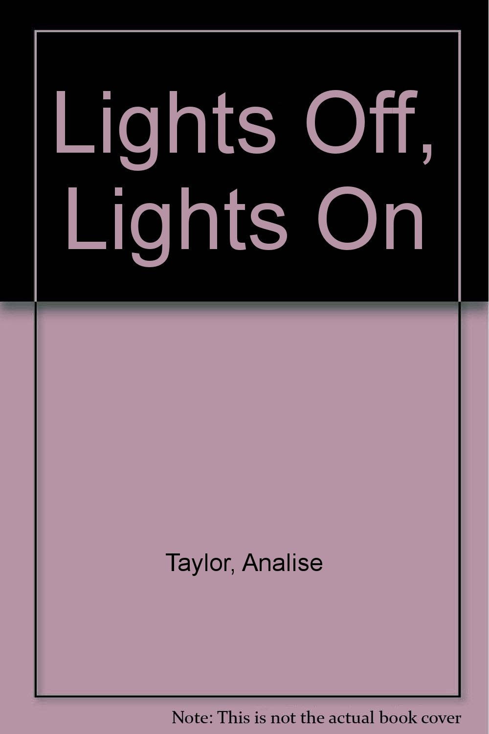 Lights Off, Lights On,Used