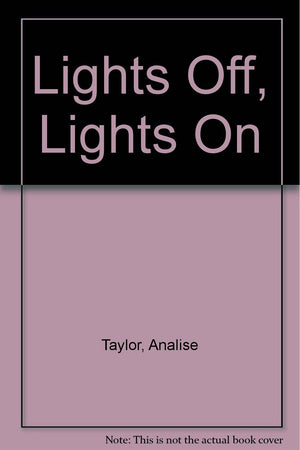 Lights Off, Lights On,Used