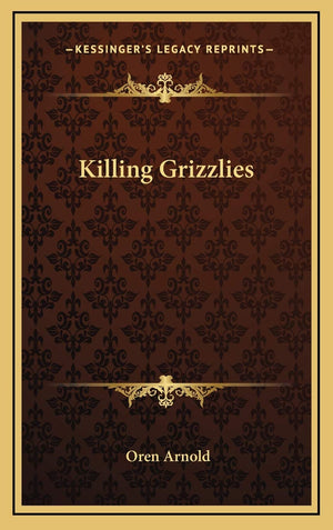 Killing Grizzlies,New