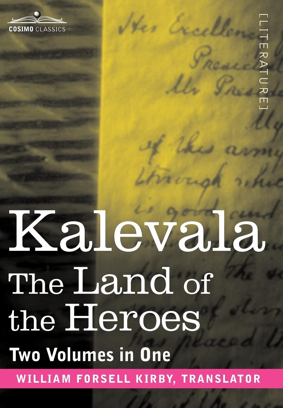 Kalevala: The Land Of The Heroes (Two Volumes In One),Used