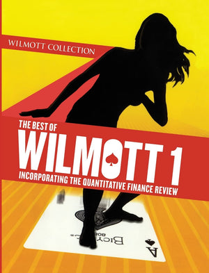 The Best of Wilmott 1: Incorporating the Quantitative Finance Review,Used