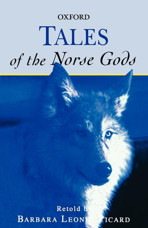 Tales of the Norse Gods (Oxford Myths and Legends),Used