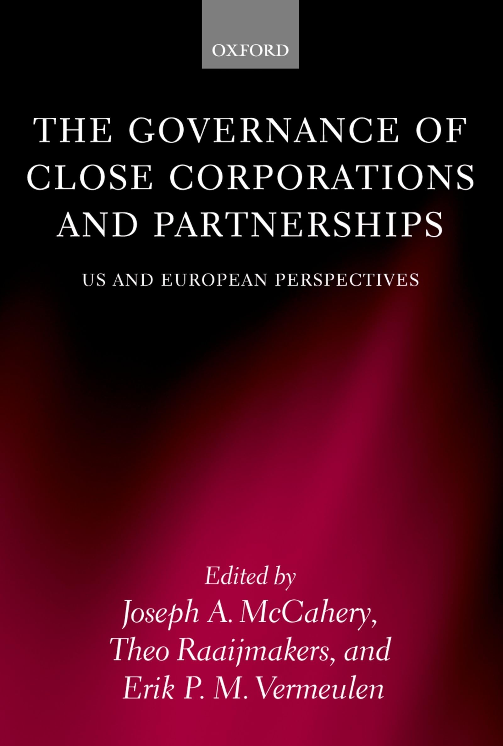 The Governance of Close Corporations and Partnerships: US and European Perspectives,Used