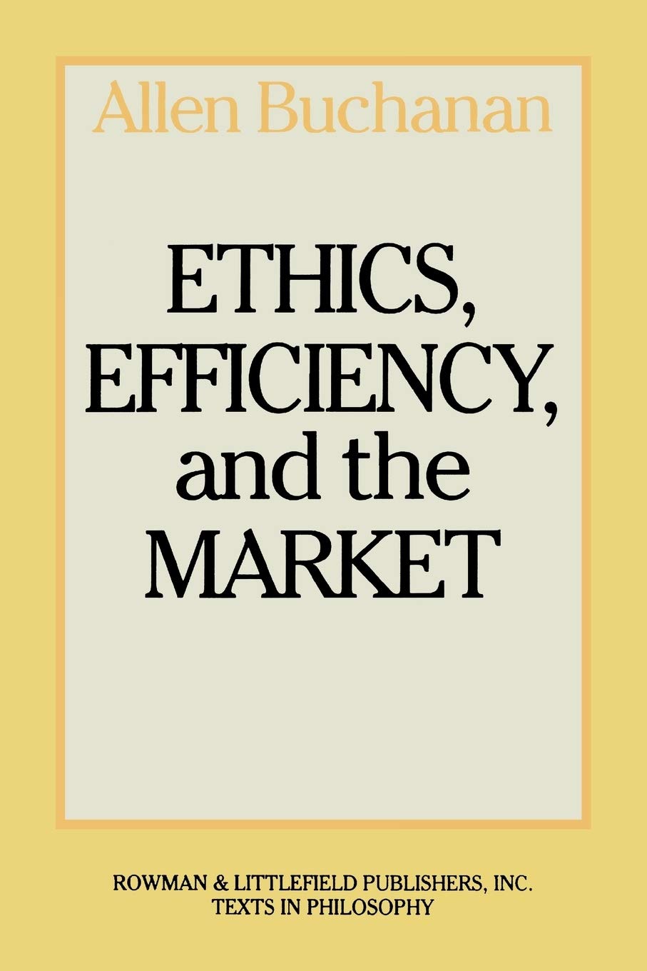 Ethics, Efficiency and the Market,Used