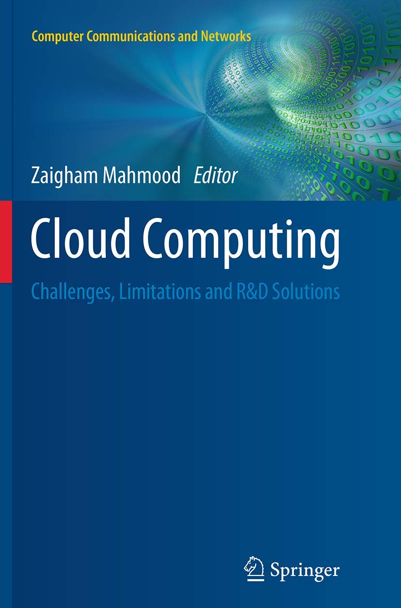 Cloud Computing: Challenges, Limitations and R&D Solutions (Computer Communications and Networks),Used