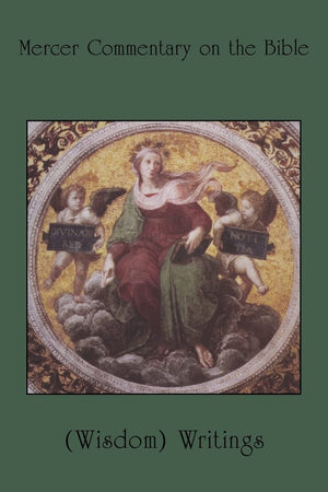 Mercer Commentary On The Bible: (Wisdom) Writings; Volume 3,New