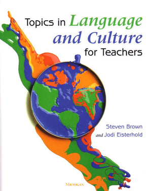Topics In Language And Culture For Teachers (Michigan Teacher Training Volume),Used