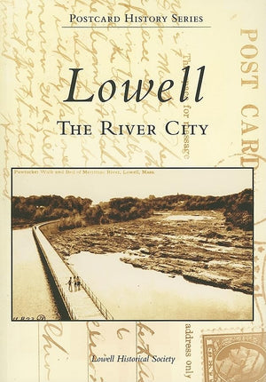 Lowell: The River City (MA) (Postcard History Series),Used