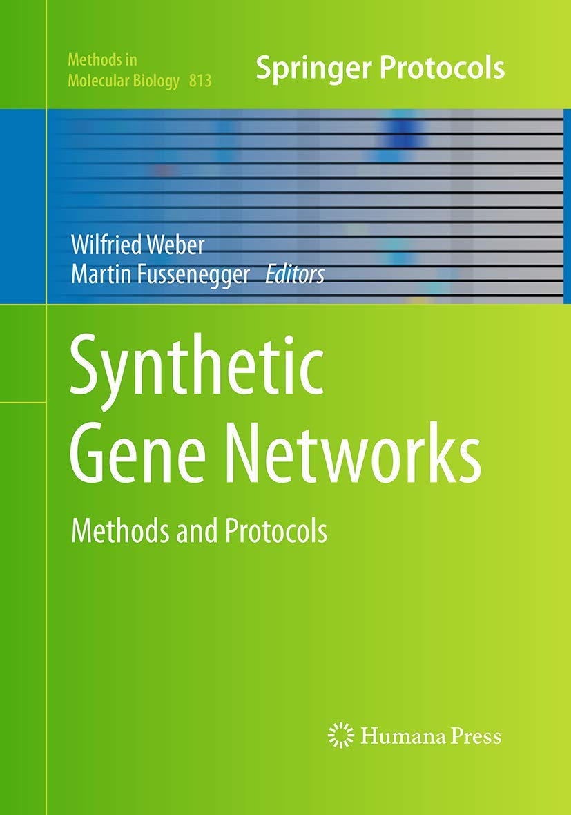 Synthetic Gene Networks: Methods and Protocols (Methods in Molecular Biology, 813),Used