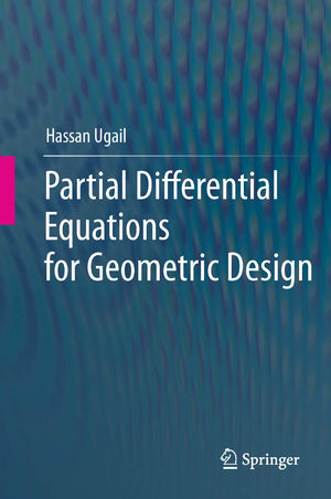 Partial Differential Equations For Geometric Design,Used