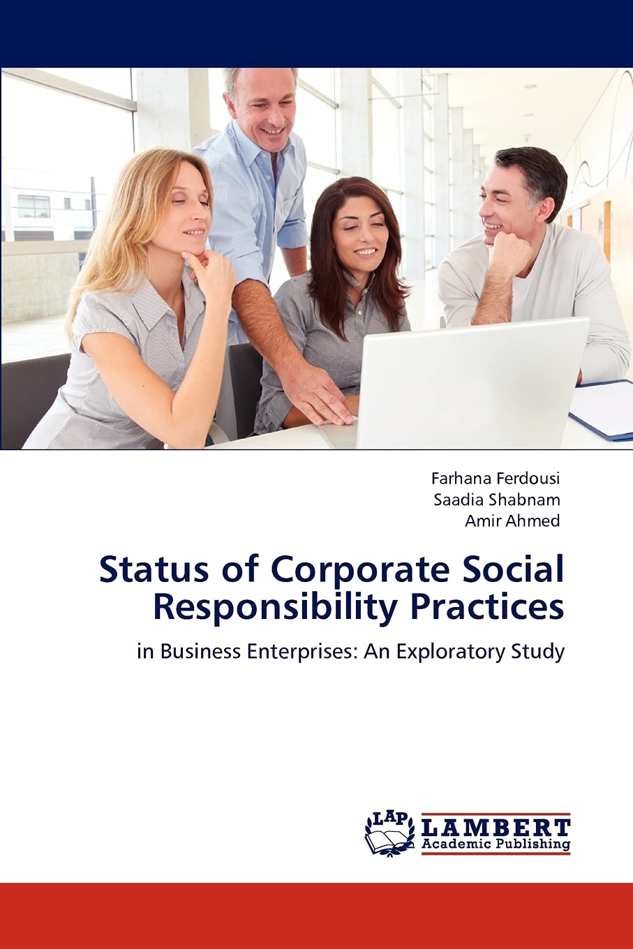 Status of Corporate Social Responsibility Practices: in Business Enterprises: An Exploratory Study,Used