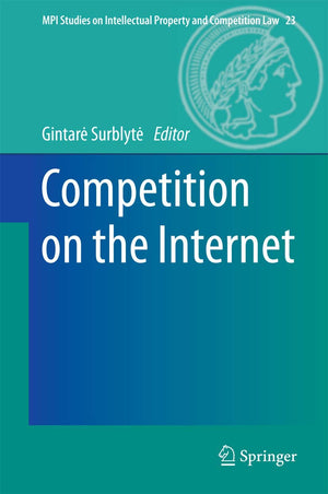 Competition on the Internet (MPI Studies on Intellectual Property and Competition Law, 23),Used