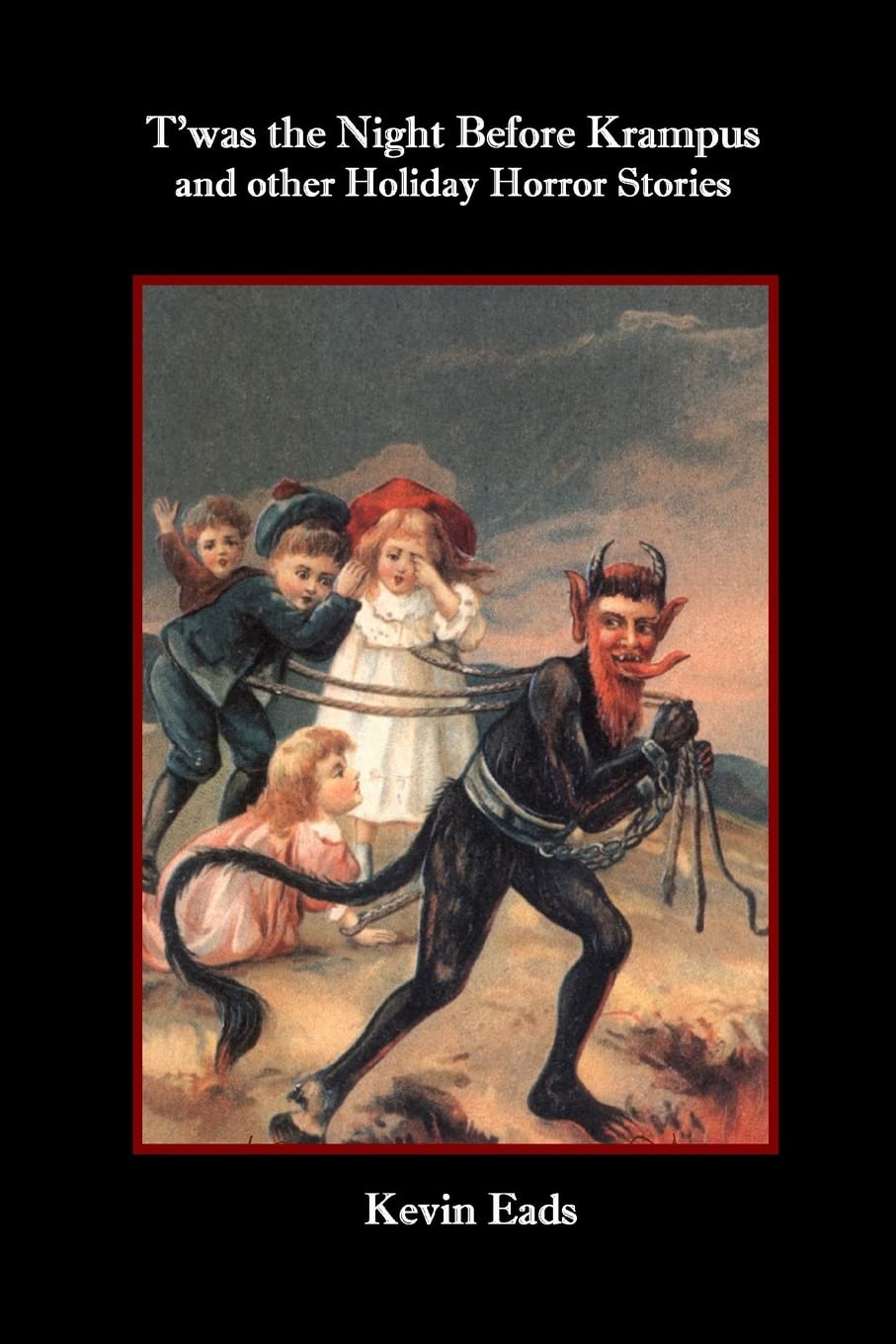 T'Was The Night Before Krampus And Other Holiday Horror Stories,Used